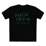 Fuck Off - I Have Glaucoma (With Pot Leaf) - Men’s T-Shirt