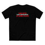 I Was Voted Class Orthodontist At Clown College - Men's T-Shirt