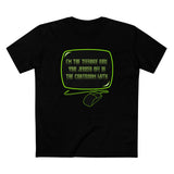 I'm The Teenage Girl You Jerked Off In The Chatroom With - Men's T-Shirt