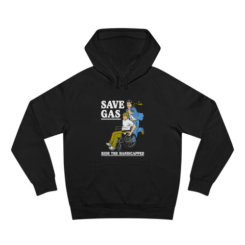 Save Gas - Ride The Handicapped - Hoodie