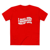 I Will Not Remember Any Of This - Men's T-Shirt