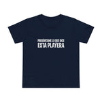 Preguntame Lo Que Dice Esta Playera - Women’s T-Shirt