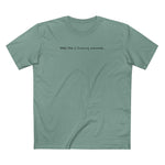 Well This Is Fucking Awkward... - Men's T-Shirt