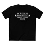 Hopeless Romantic Seeks Filthy Whore - Men’s T-Shirt