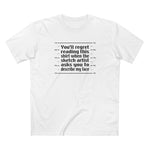 You'll Regret Reading This Shirt - Men's T-Shirt