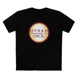 Oprah Recommends My Dick - Men's T-Shirt
