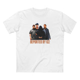 Deported By Ice - Men's T-Shirt
