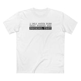 I Only Watch Porn That Passes The Bechdel Test - Men's T-Shirt