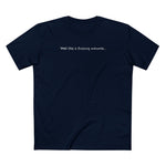 Well This Is Fucking Awkward... - Men's T-Shirt