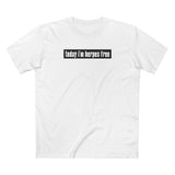 Today I'm Herpes Free - Men's T-Shirt