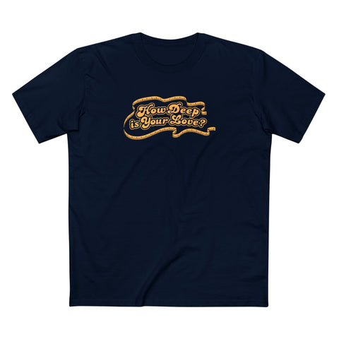 How Deep Is Your Love? - Men's T-Shirt