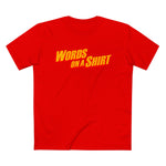 Words On A Shirt - Men’s T-Shirt