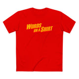 Words On A Shirt - Men’s T-Shirt