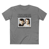 I Don't Have Any Grandkids - Ask Me About My Dick - Men's T-Shirt