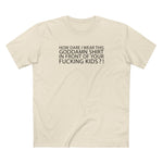 How Dare I Wear This Goddamn Shirt - Men's T-Shirt