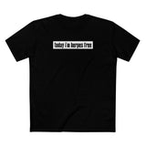 Today I'm Herpes Free - Men's T-Shirt
