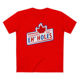 Canadians Are Eh'holes - Men’s T-Shirt