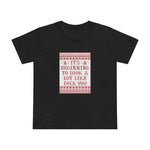 It's Beginning To Look A Lot Like Fuck You - Women’s T-Shirt