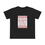 It's Beginning To Look A Lot Like Fuck You - Women’s T-Shirt