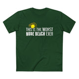 This Is The Worst Nude Beach Ever - Men’s T-Shirt