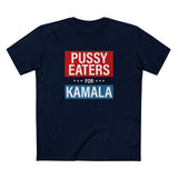 Pussy Eaters For Kamala - Men's T-Shirt