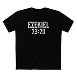 Ezekiel 23:20 - Men's T-Shirt