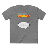Star In Your Very Own Comic (Mmm... Delicious) - Men's T-Shirt