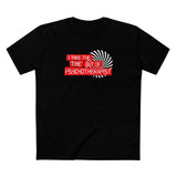 I Take The The Out Of Psychotherapist - Men's T-Shirt