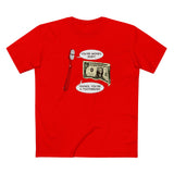 You're Money Baby! Thanks You're A Toothbrush. - Men's T-Shirt