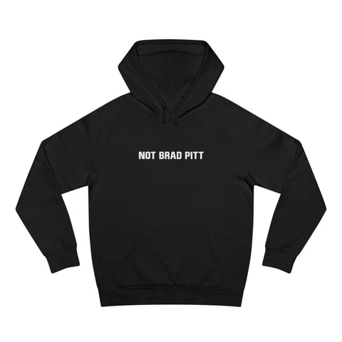 Not Brad Pitt - Hoodie