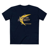 I Can Go All Night - I Just Choose Not To - Men's T-Shirt