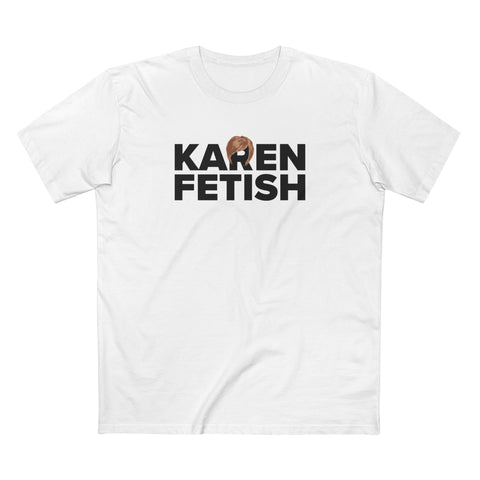 Karen Fetish - Men's T-Shirt