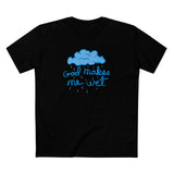 God Makes Me Wet - Men's T-Shirt