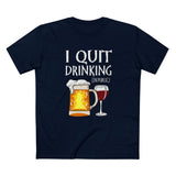 I Quit Drinking (In Public) - Men's T-Shirt