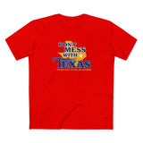 Don't Mess With Texas - Men's T-Shirt