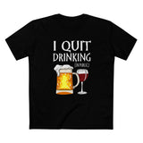 I Quit Drinking (In Public) - Men's T-Shirt