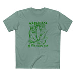 Marijuana Is My Natural High - Men's T-Shirt