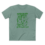 Marijuana Is My Natural High - Men's T-Shirt