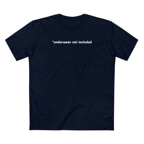 Underwear Not Included - Men's T-Shirt