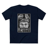 I Invented Al Gore - Men's T-Shirt
