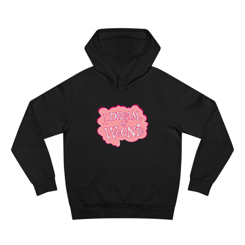 I Dream Of Weenie - Hoodie