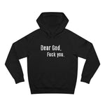 Dear God - Fuck You - Hoodie