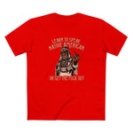 Learn To Speak Native American Or Get The Fuck Out - Men's T-Shirt