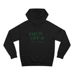 Fuck Off - I Have Glaucoma (With Pot Leaf) - Hoodie