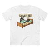Cover Me! - Men’s T-Shirt