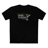 Ask Me About Our Drinks For Blowjobs Program - Men's T-Shirt