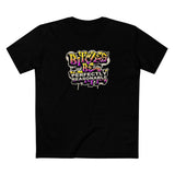 Bitches Be Perfectly Reasonable - Men's T-Shirt