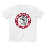 I'm Not Fighting The Man - I Just Like Fisting - Men’s T-Shirt