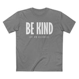 Be Kind (Of An Asshole) - Men’s T-Shirt