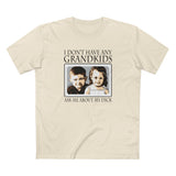 I Don't Have Any Grandkids - Ask Me About My Dick - Men's T-Shirt